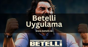 Betelli Uygulama