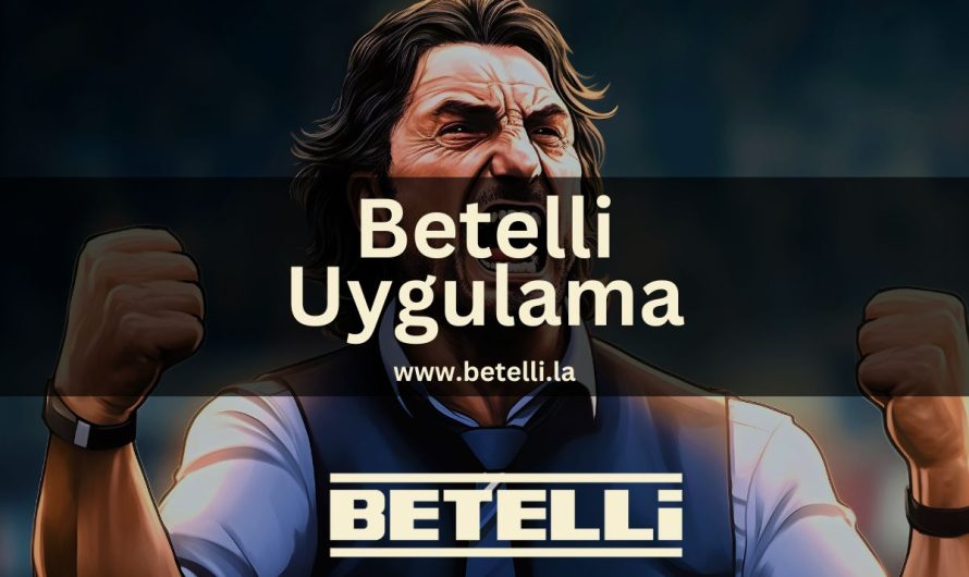 Betelli Uygulama